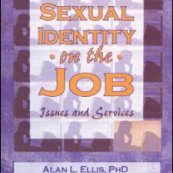 Sexual Identity on the Job Sexual Identity on the Job