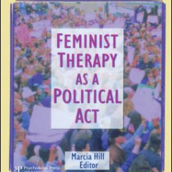 Feminist Therapy as a Political Act