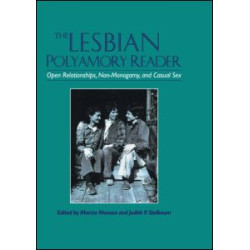 The Lesbian Polyamory Reader The Lesbian Polyamory Reader