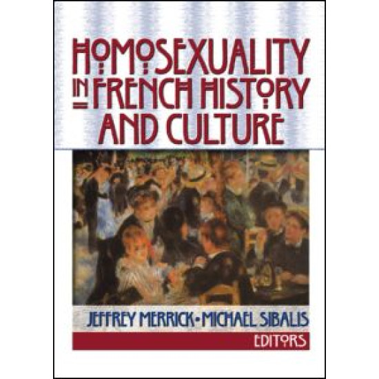 Homosexuality in French History and Culture Homosexuality in French History and Culture