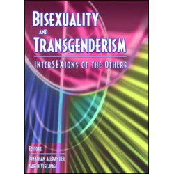 Bisexuality and Transgenderism Bisexuality and Transgenderism