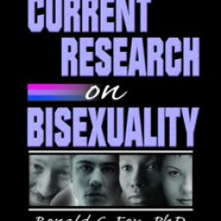 Current Research on Bisexuality Current Research on Bisexuality