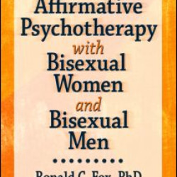 Affirmative Psychotherapy with Bisexual Women and Bisexual Men