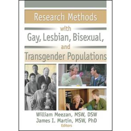 Research Methods with Gay, Lesbian, Bisexual, and Transgender Populations Research Methods with Gay, Lesbian, Bisexual, and Transgender Populations
