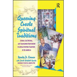Queering Creole Spiritual Traditions Queering Creole Spiritual Traditions