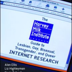 The Harvey Milk Institute Guide to Lesbian, Gay, Bisexual, Transgender, and Queer Internet Research The Harvey Milk Institute Guide to Lesbian, Gay, Bisexual, Transgender, and Queer Internet Research