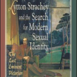 Lytton Strachey and the Search for Modern Sexual Identity
