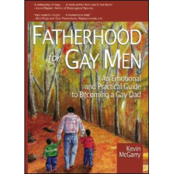 Fatherhood for Gay Men Fatherhood for Gay Men