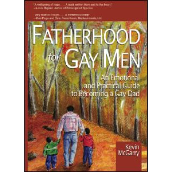 Fatherhood for Gay Men Fatherhood for Gay Men