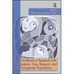 Handbook of Research with Lesbian, Gay, Bisexual, and Transgender Populations Handbook of Research with Lesbian, Gay, Bisexual, and Transgender Populations