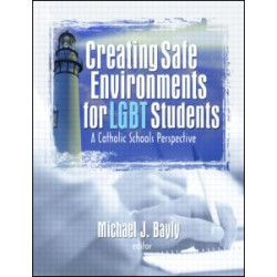 Creating Safe Environments for LGBT Students Creating Safe Environments for LGBT Students