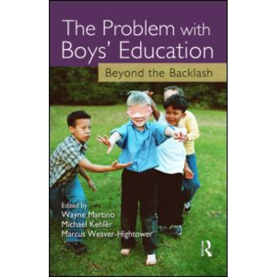 The Problem with Boys' Education The Problem with Boys' Education
