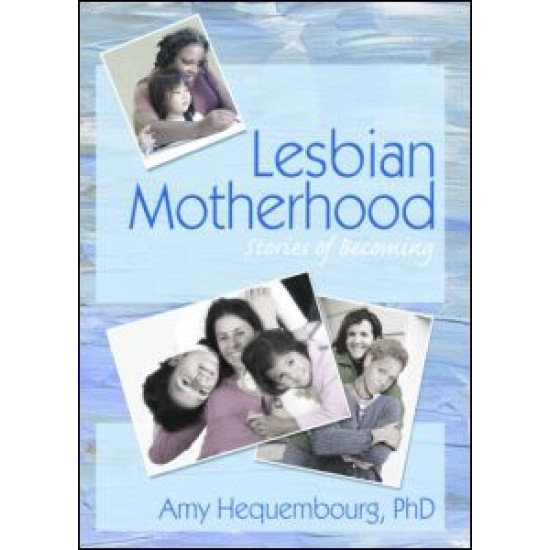 Lesbian Motherhood Lesbian Motherhood