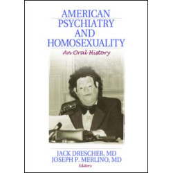 American Psychiatry and Homosexuality