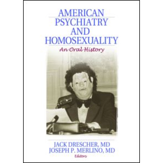 American Psychiatry and Homosexuality American Psychiatry and Homosexuality