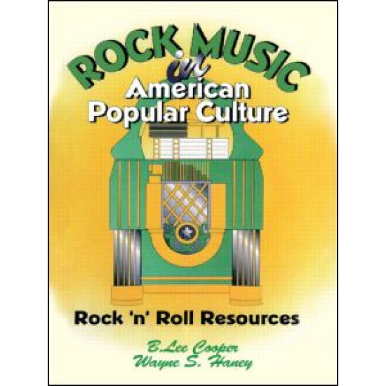 Rock Music in American Popular Culture Rock Music in American Popular Culture