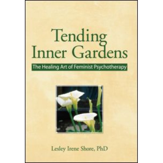 Tending Inner Gardens Tending Inner Gardens
