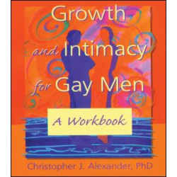 Growth and Intimacy for Gay Men Growth and Intimacy for Gay Men