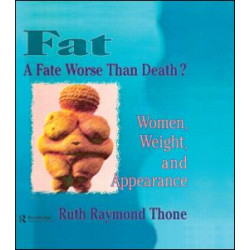 Fat - A Fate Worse Than Death?