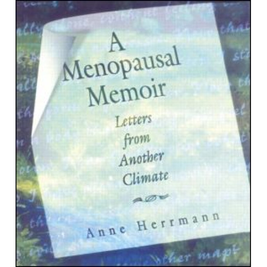 A Menopausal Memoir A Menopausal Memoir