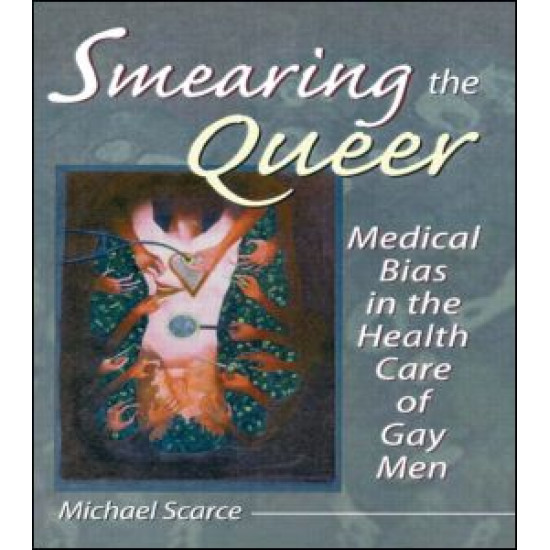 Smearing the Queer Smearing the Queer