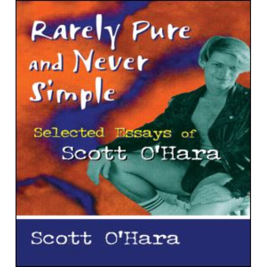 Rarely Pure and Never Simple Rarely Pure and Never Simple