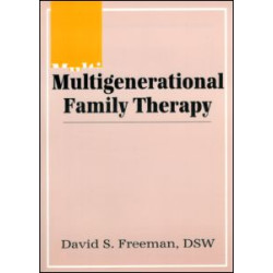 Multigenerational Family Therapy Multigenerational Family Therapy