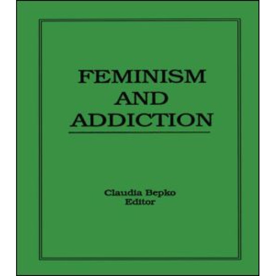 Feminism and Addiction