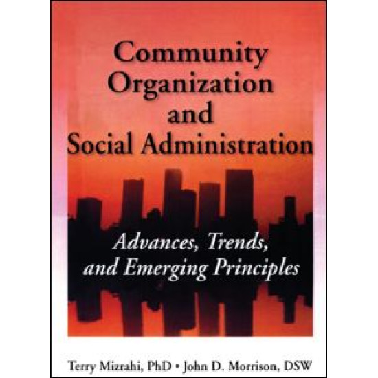 Community Organization and Social Administration Community Organization and Social Administration