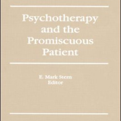 Psychotherapy and the Promiscuous Patient