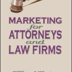 Marketing for Attorneys and Law Firms Marketing for Attorneys and Law Firms