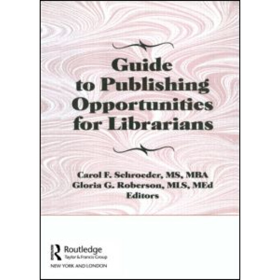 Guide to Publishing Opportunities for Librarians