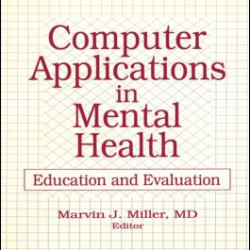 Computer Applications in Mental Health Computer Applications in Mental Health