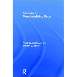 Fashion & Merchandising Fads Fashion & Merchandising Fads
