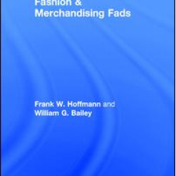 Fashion & Merchandising Fads Fashion & Merchandising Fads