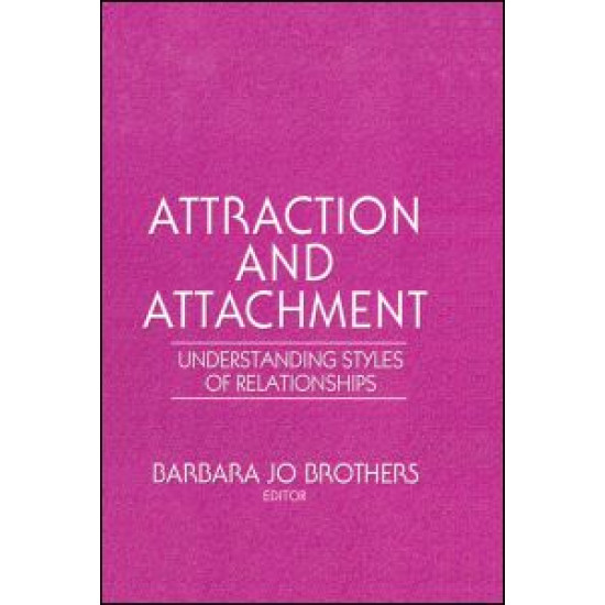 Attraction and Attachment