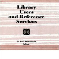 Library Users and Reference Services Library Users and Reference Services