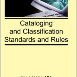 Cataloging and Classification Standards and Rules