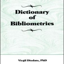 Dictionary of Bibliometrics