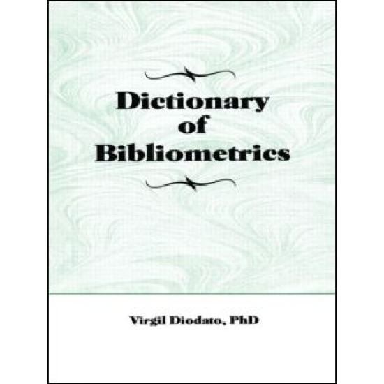 Dictionary of Bibliometrics