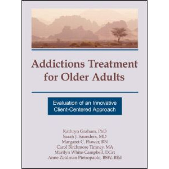 Addictions Treatment for Older Adults Addictions Treatment for Older Adults