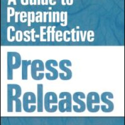A Guide to Preparing Cost-Effective Press Releases