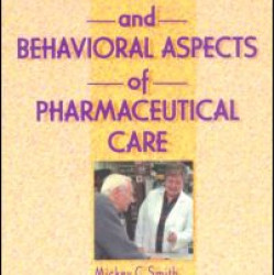 Social and Behavioral Aspects of Pharmaceutical Care Social and Behavioral Aspects of Pharmaceutical Care