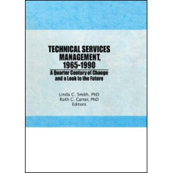 Technical Services Management, 1965-1990 Technical Services Management, 1965-1990