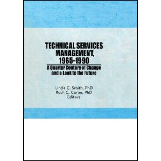 Technical Services Management, 1965-1990 Technical Services Management, 1965-1990