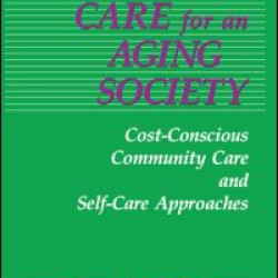Health Care for an Aging Society Health Care for an Aging Society