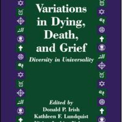 Ethnic Variations in Dying, Death and Grief
