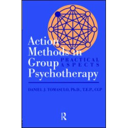 Action Methods In Group Psychotherapy Action Methods In Group Psychotherapy