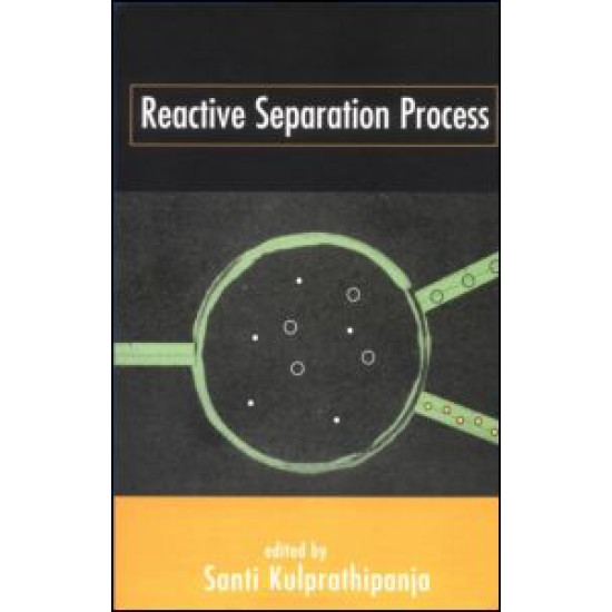 Reactive Separation Processes