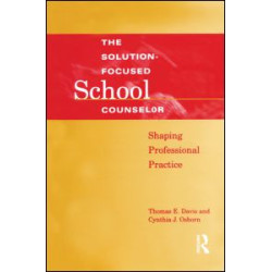 Solution-Focused School Counselor Solution-Focused School Counselor